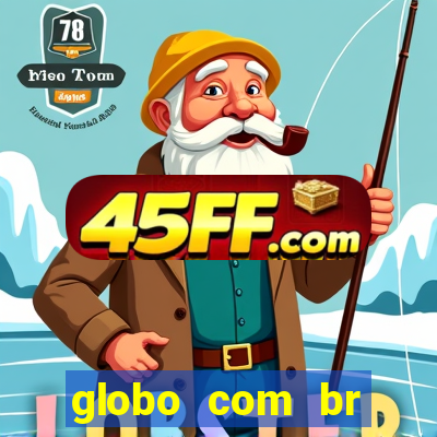 globo com br absolutamente noticias